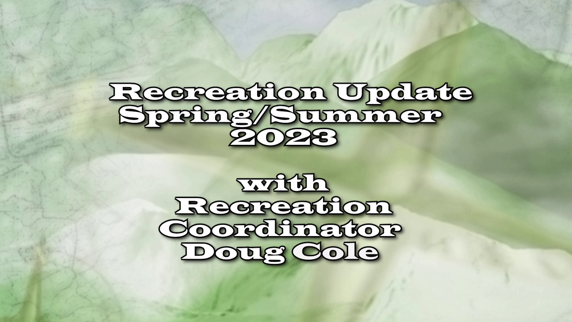 Thumbnail image for Recreation Update - Spring Summer/2023