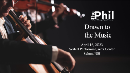 Navigate to NH Philharmonic Drawn to the Music- April 2023