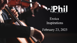 Navigate to NH Philharmonic- Eroica Inspirations, Feb 2025